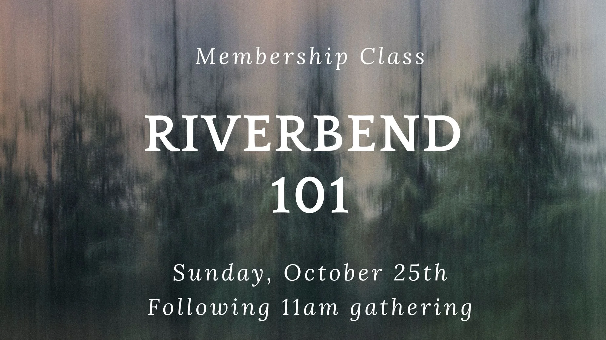 Riverbend 101 Membership Class