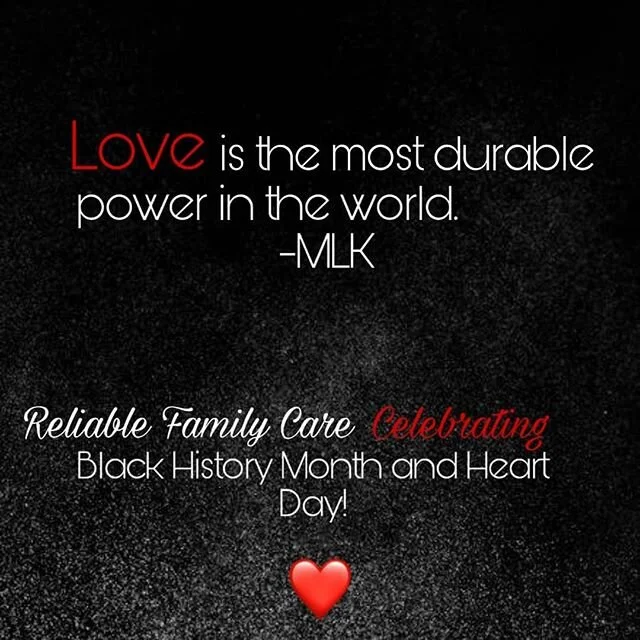 Love is the most durable power in the world! -MLK

#reliablefamilycare #blackhistorymonth #heartday #valentines #love #mlk #cincinnati #new #homecare #wecare