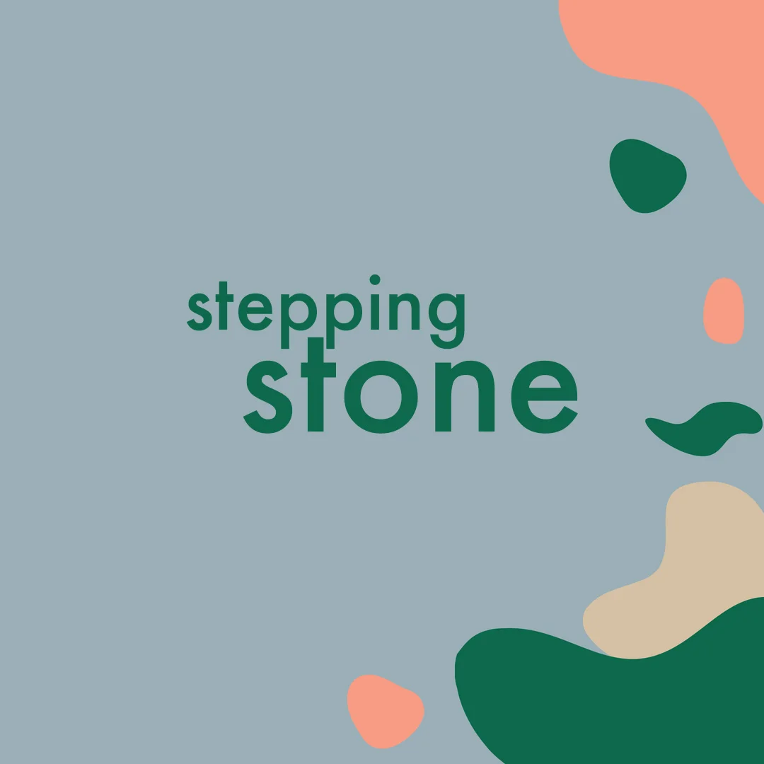stepping stone. 