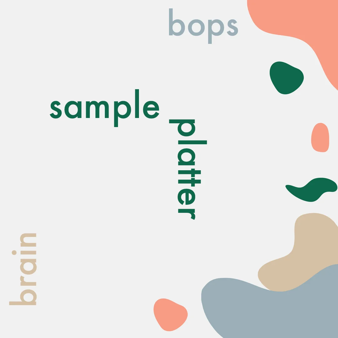 brain bops: sample platter