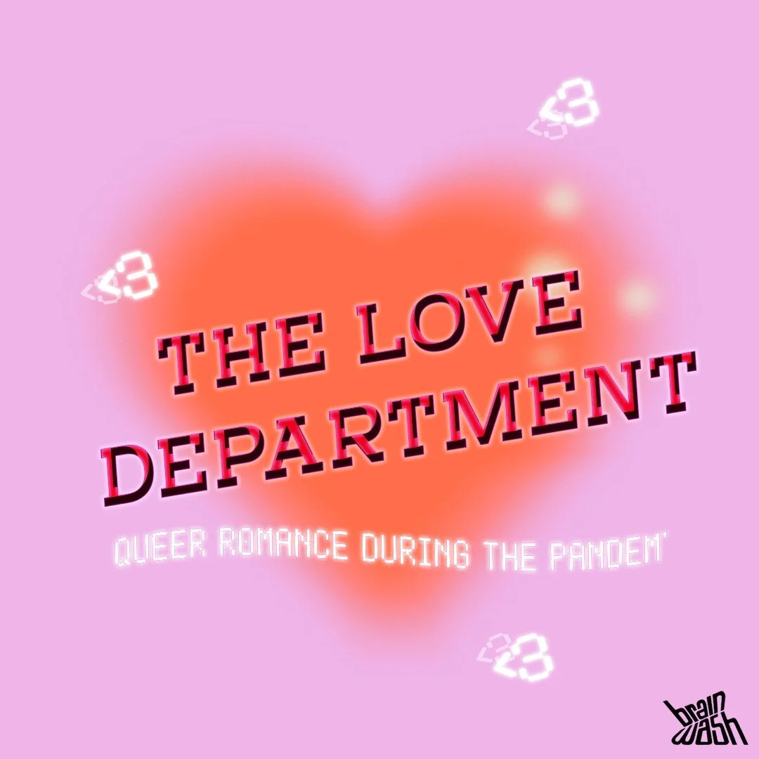 The Love Department: Queer Romance During the Pandemic