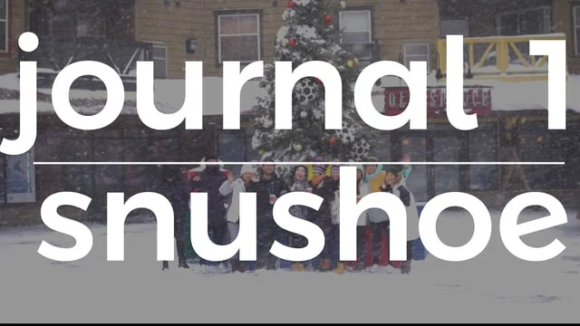 Journal 1 | Snushoe