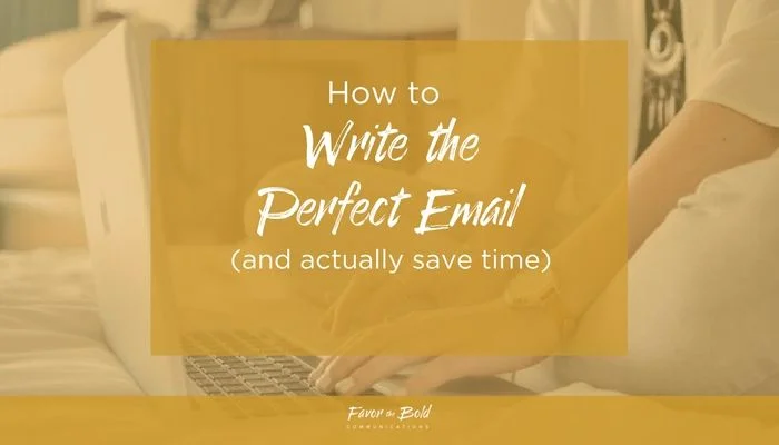How to write the perfect email (and actually save time)