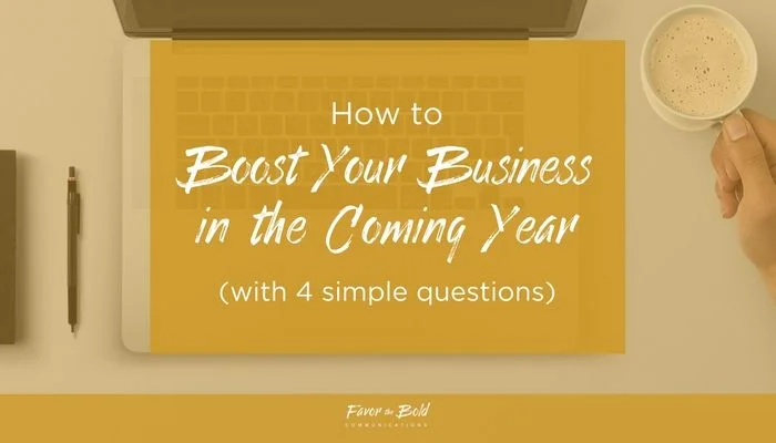 How to boost your business in the coming year with 4 simple questions