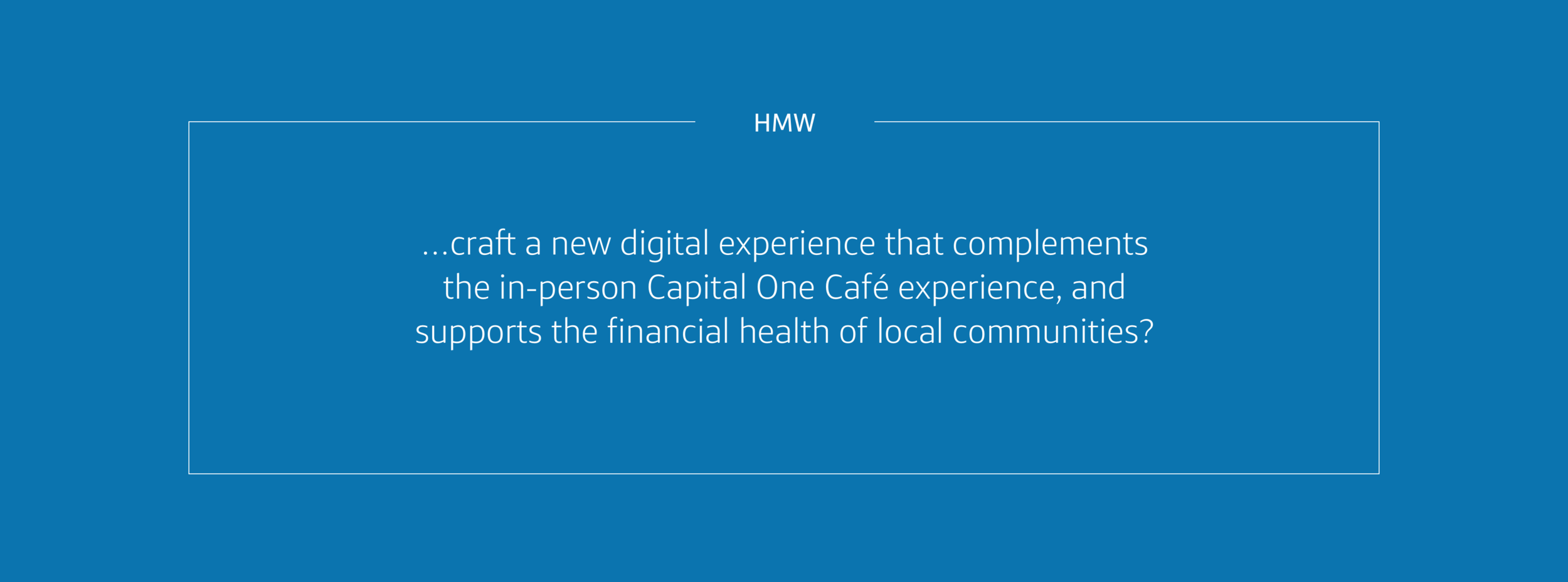  The website redesign invites visitors to explore how Capital One’s new vision for banking can fit into their lives.