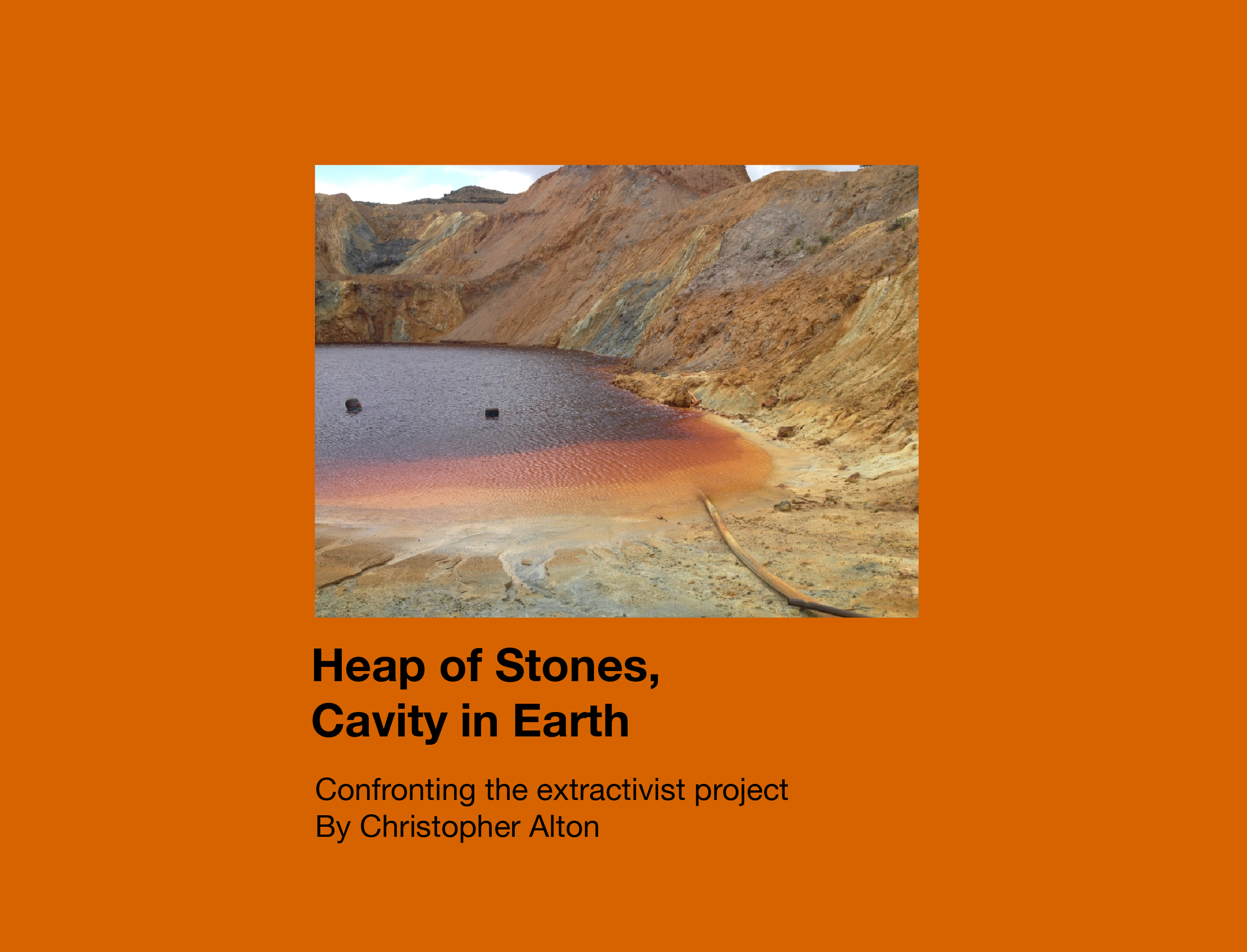Heap of Stones, Cavity in Earth