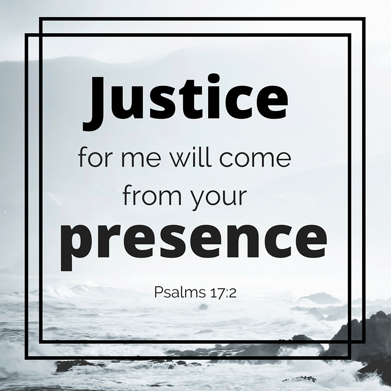 Justice for me will come from your presence.jpg