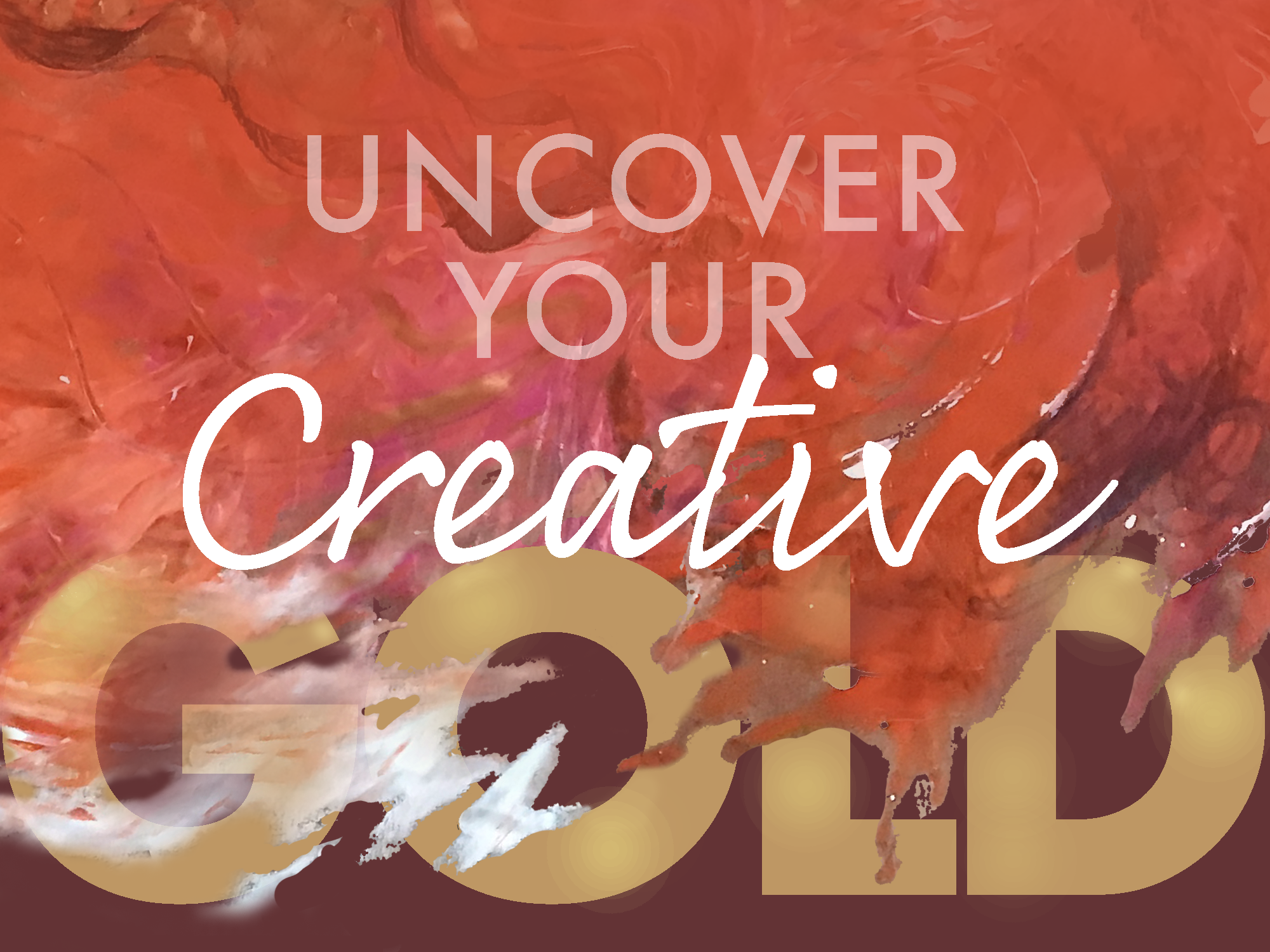 Uncover Your Creative Gold