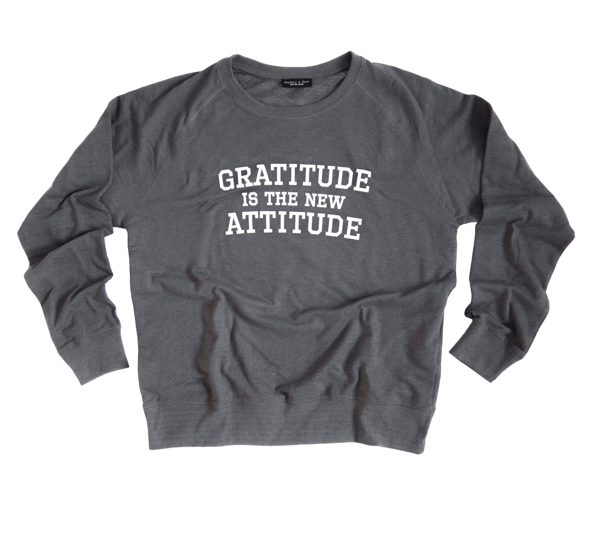 Sweat Top - Gratitude Is The New Attitude
