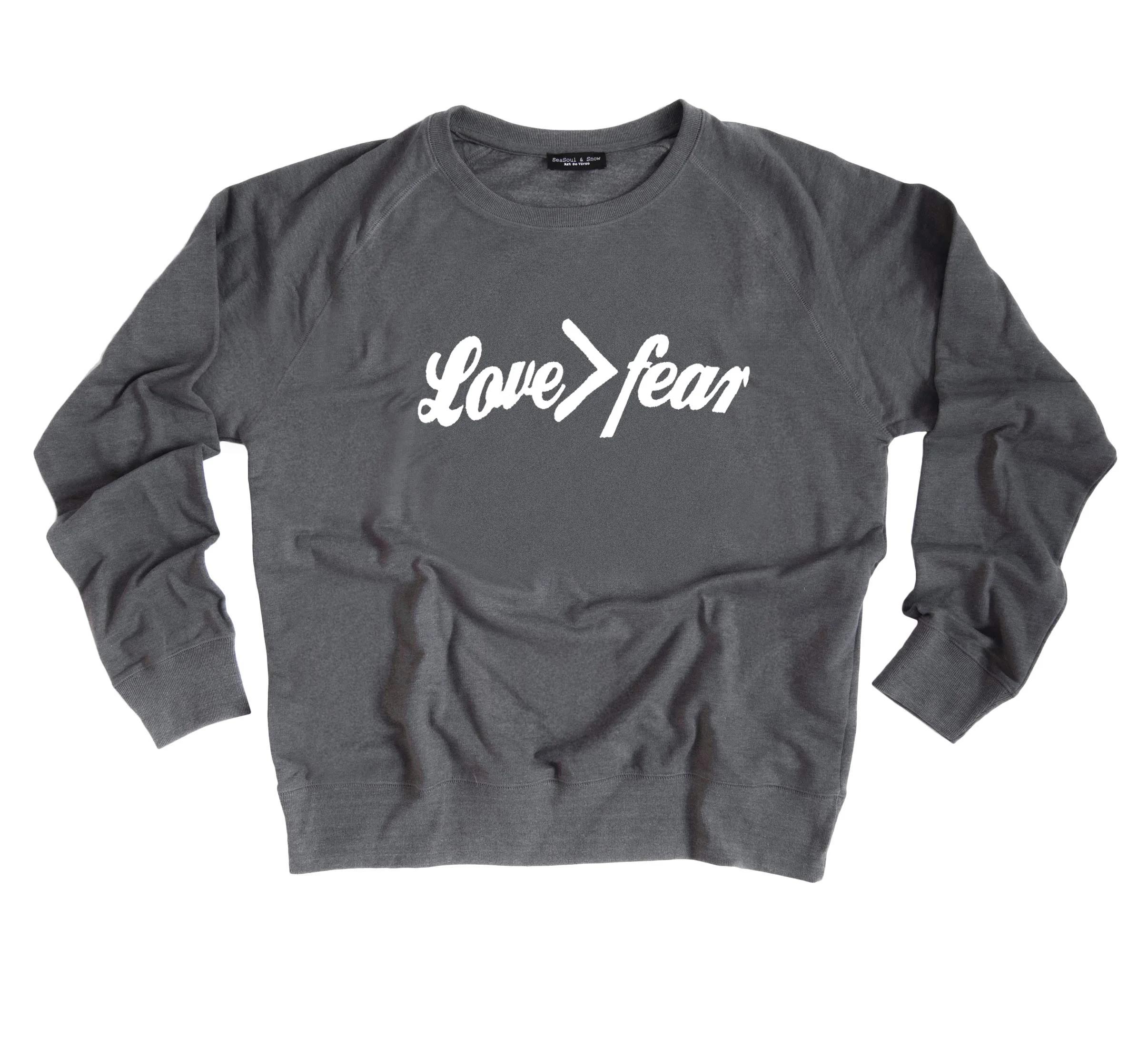 LOVE > FEAR - Sweatshirt