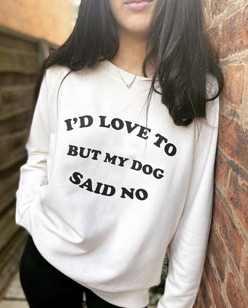 I'D LOVE TO  - Sweatshirt