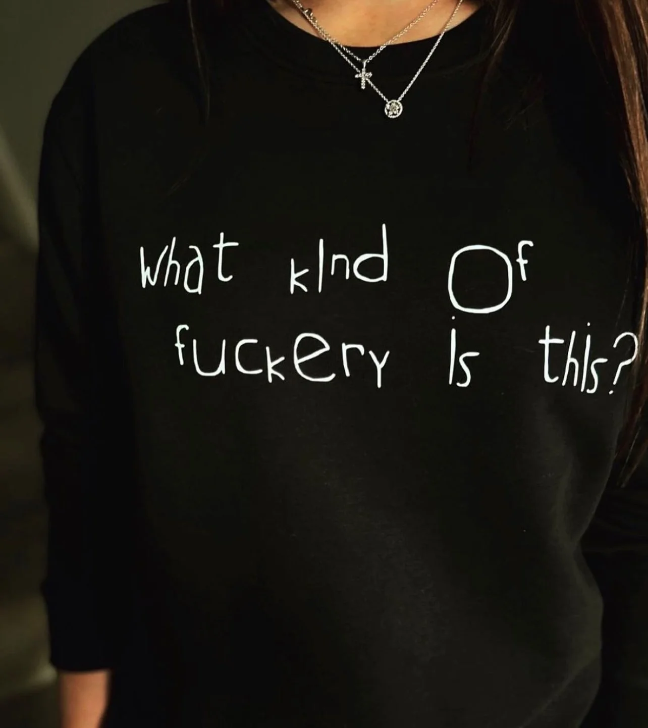 WHAT KIND OF FUCKERY-Sweatshirt