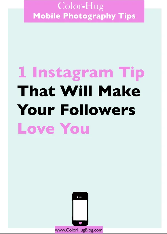 1 Instagram Tip That Will Make Your Followers Love You