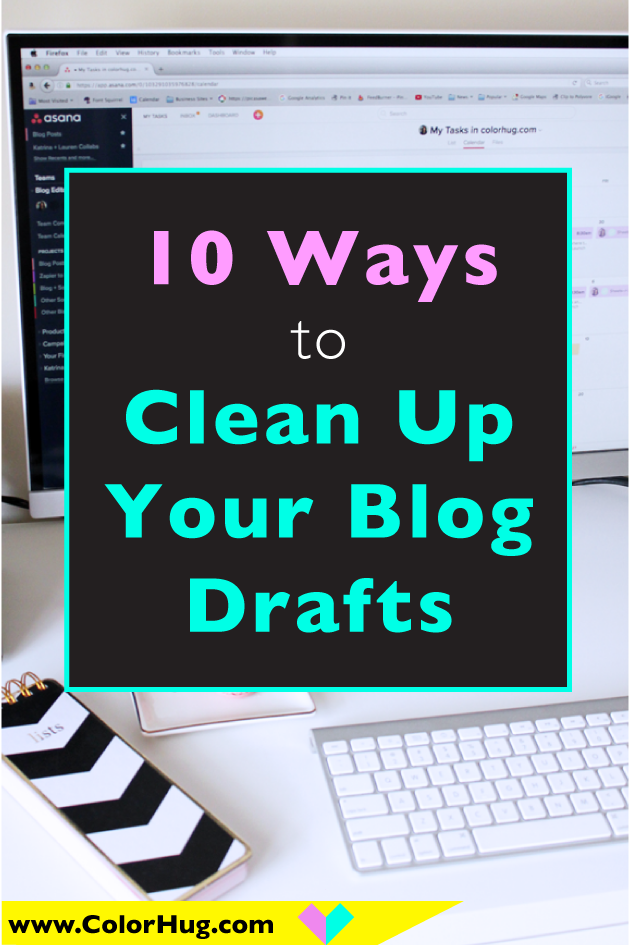 10 Ways to Clean Up Your Blog Drafts