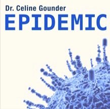 Epidemic with Dr. Celine Gounder