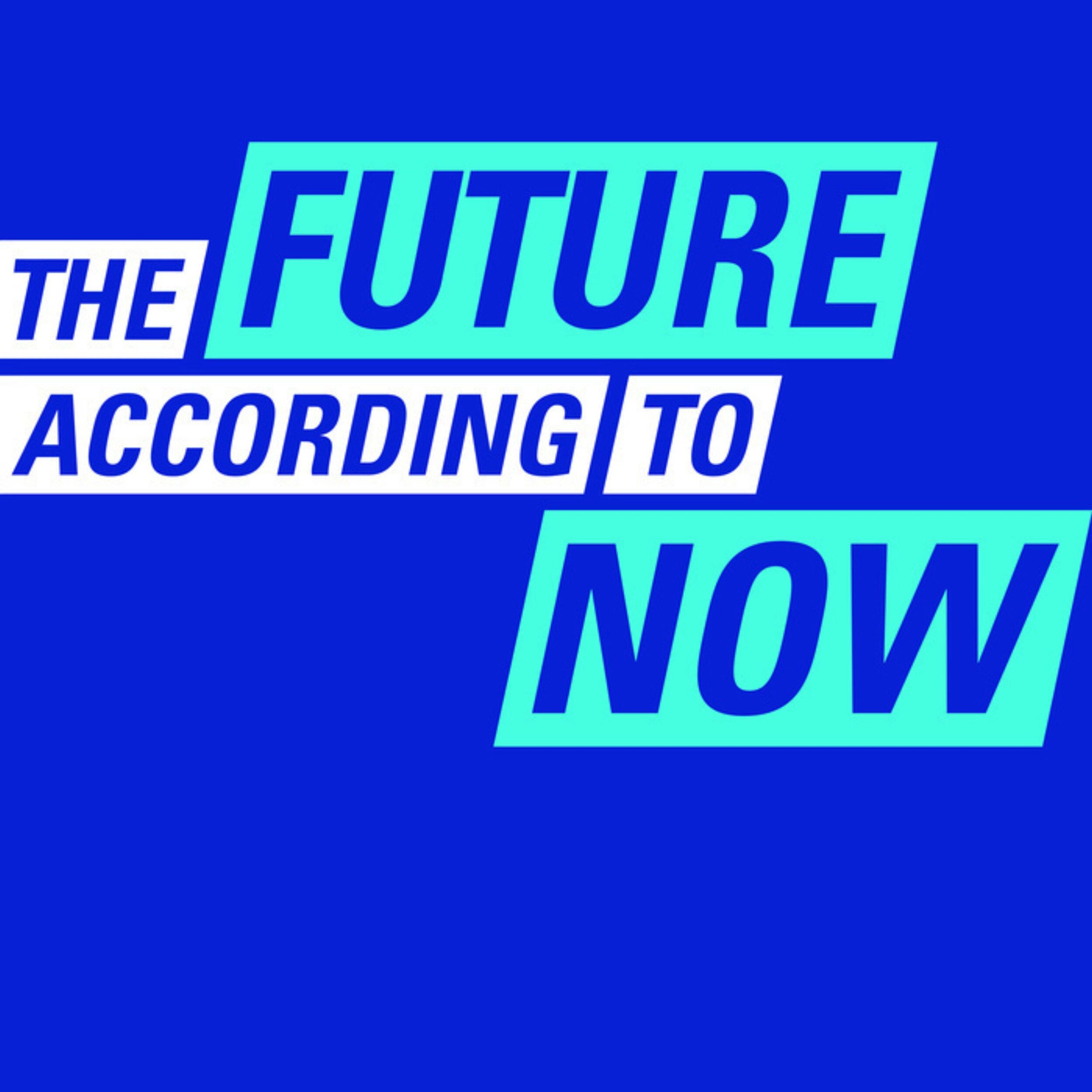 The Future According to Now