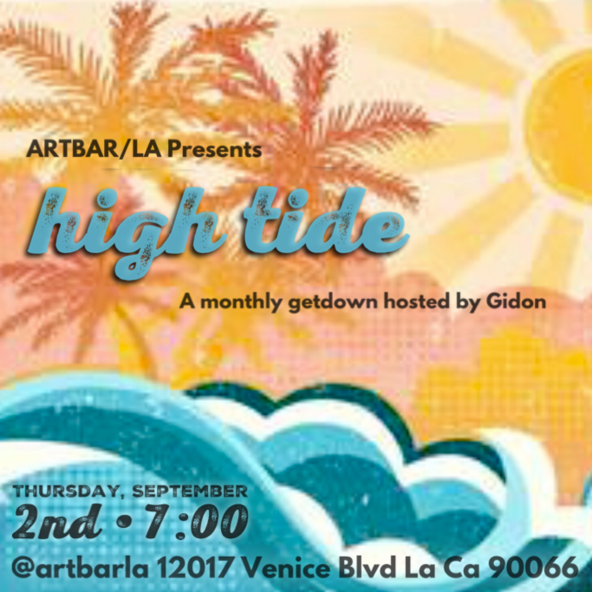"High Tide" First Thursday's at Art Bar LA