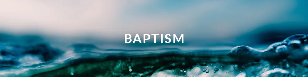Baptism 1000x253.jpg