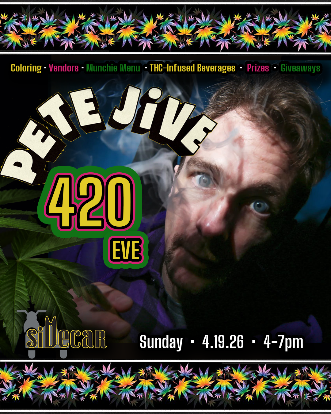 Pete Jive on 420-eve