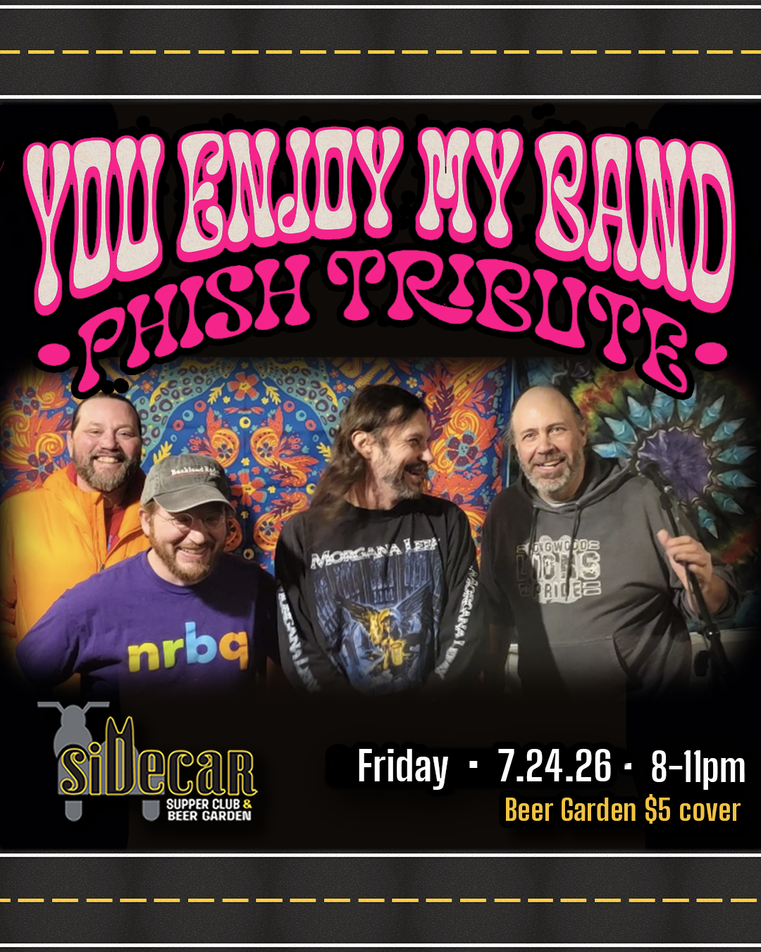 You Enjoy My Band