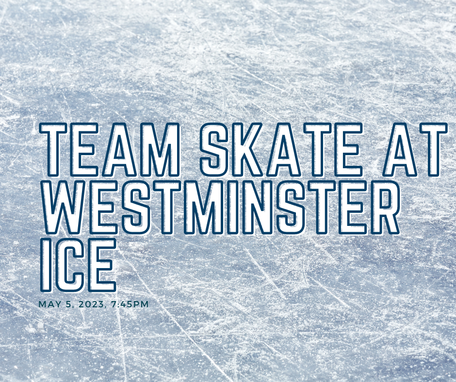 Team Skate at Westminster Ice