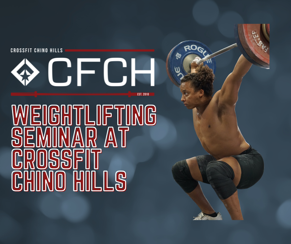 Weightlifting Seminar at CF Chino Hills