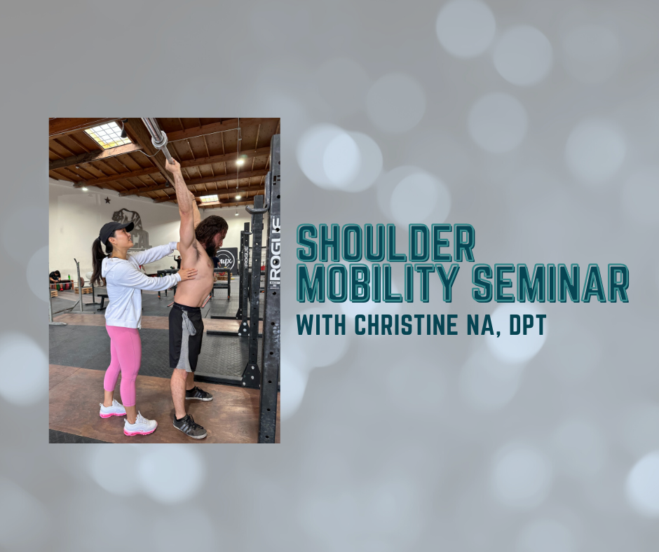 Shoulder Mobility Seminar with Christine Na, DPT