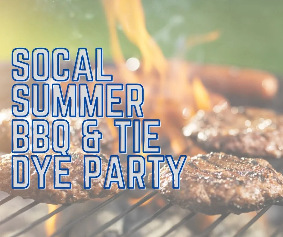 SoCal Summer BBQ & Tie Dye Party