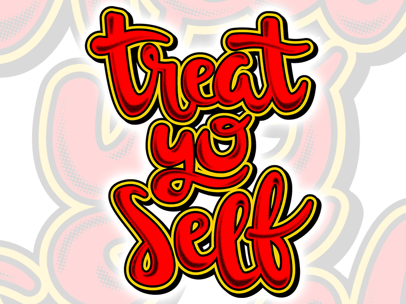 TreatYoSelf_dribbble.png