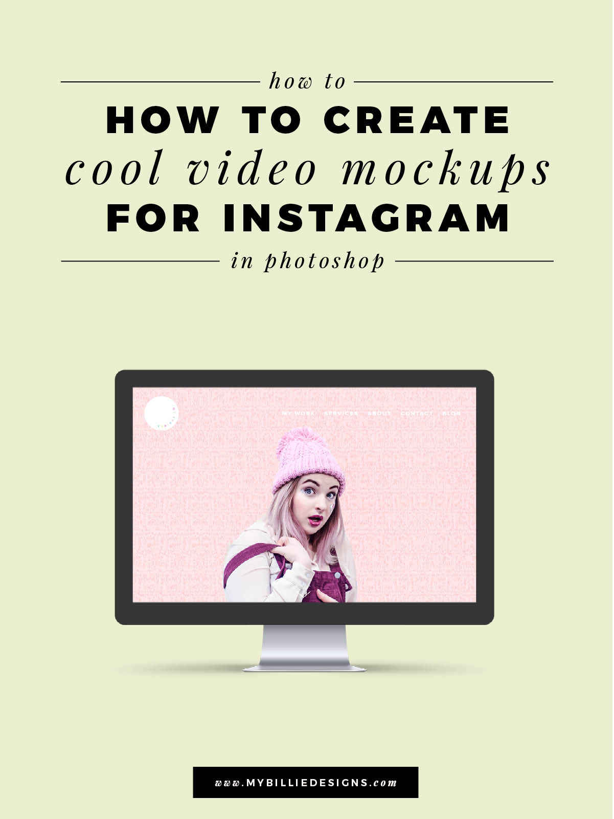 Download How To Create Cool Video Mockups For Instagram In Photoshop My Billie Designs