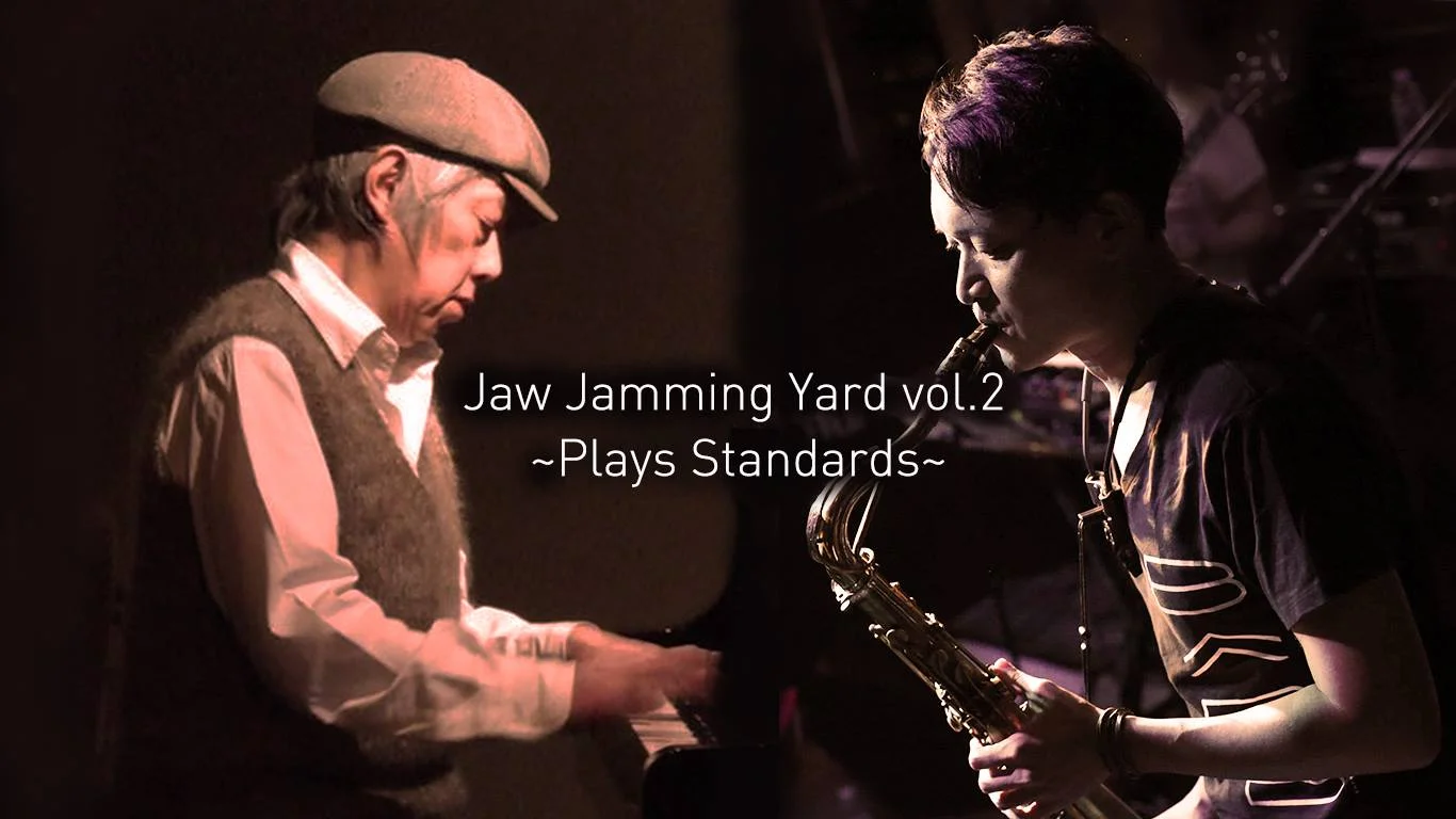 Jaw Jamming Yard vol.2 ～Plays Standards～