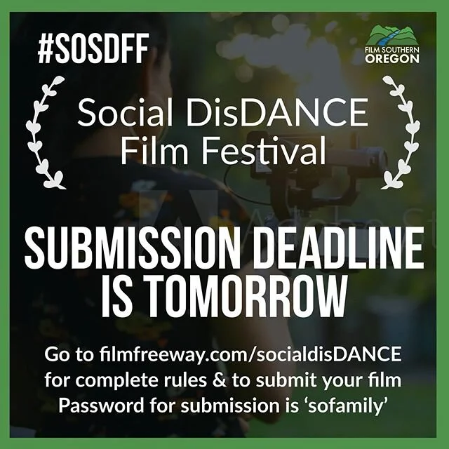 Deadline for Submissions is TOMORROW MAY 3, 2020!!! Submit now to the #SouthernOregon Social DisDANCE Film Festival! Go to https://filmfreeway.com/socialdisDANCE (LINK IN THE BIO) for complete rules and to submit! We are accepting films of all themes