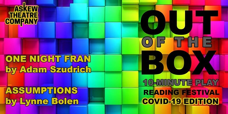 "One Night Fran" and "Assumptions" | 10 Minute Play-readings | Askew Theatre Company