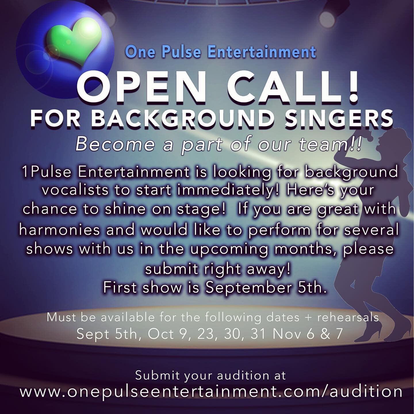 HELP US SPREAD THE WORD!!
1Pulse Entertainment is looking for background vocalists to start immediately! Here's your chance to shine on stage! If you are great with harmonies and would like to perform several shows with us in the upcoming months, ple