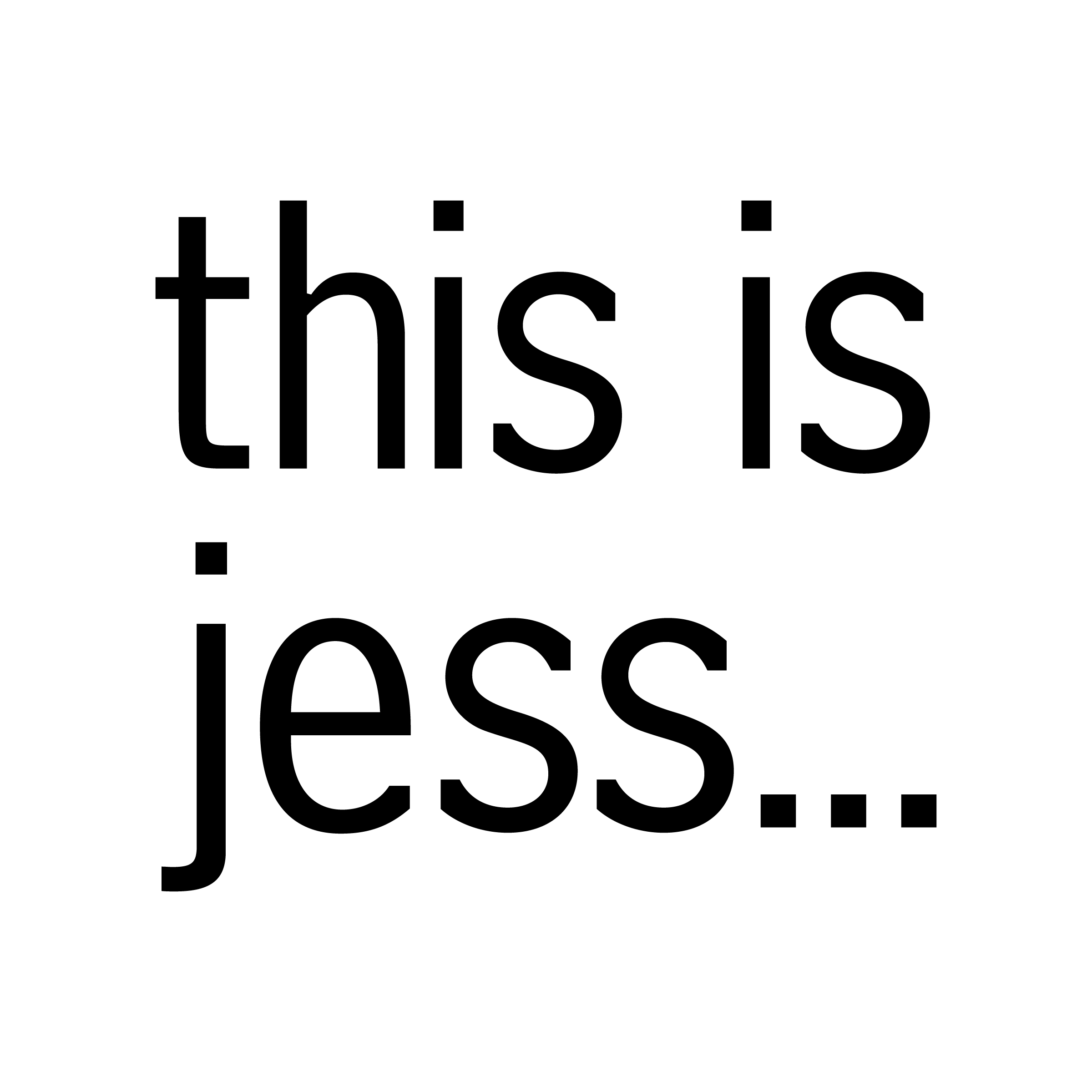 this is jess...