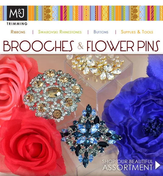 M&J Trimming Emailer: Brooches and Flower Pins