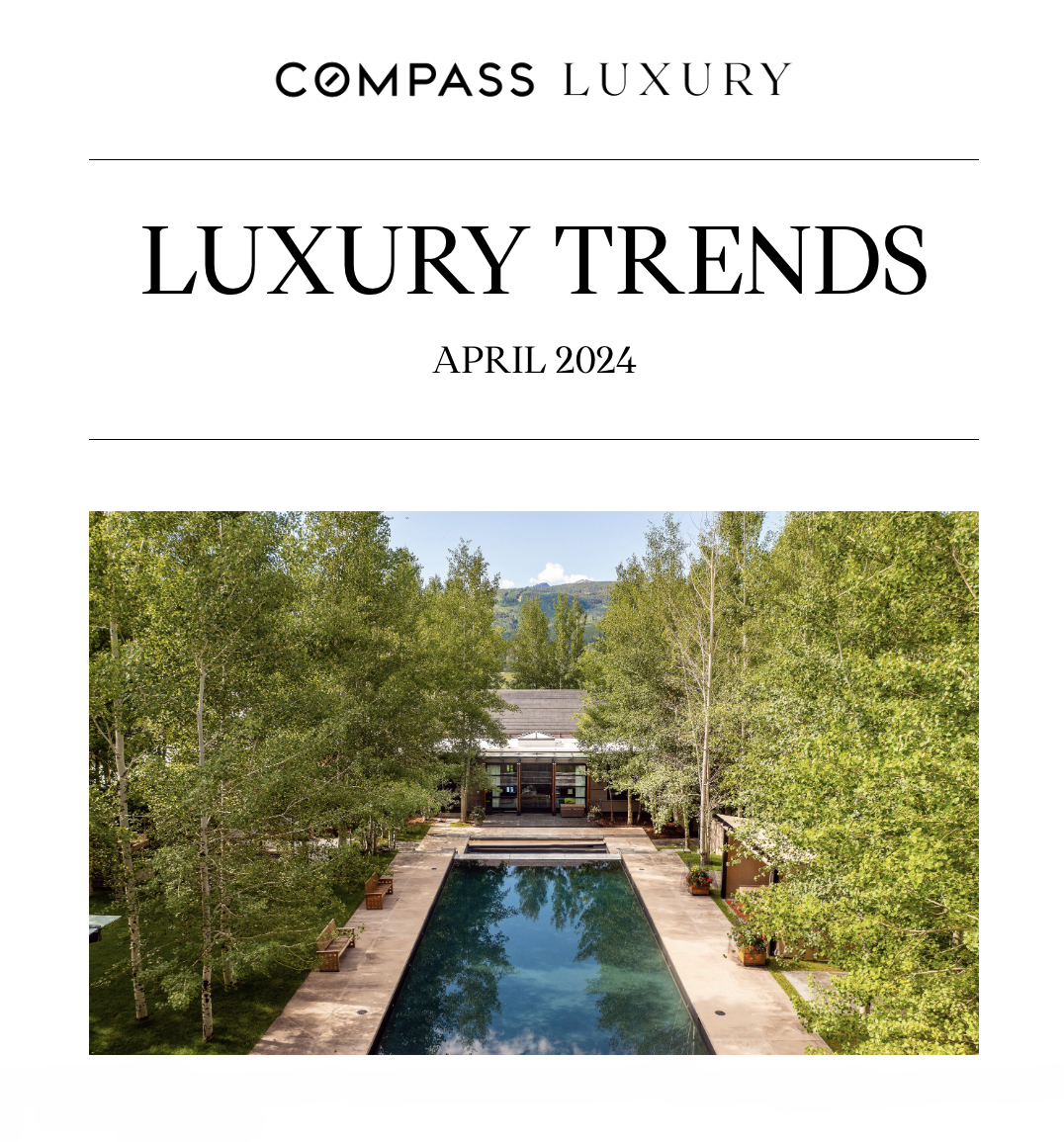 LUXURY TRENDS at COMPASS  - APRIL 2024