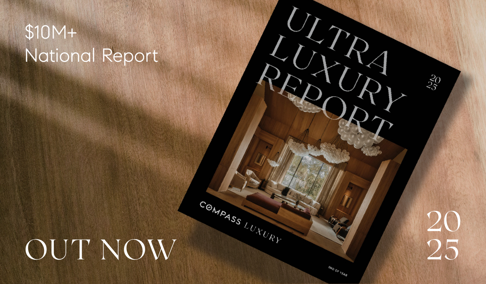 COMPASS ULTRA-LUXURY REPORT 2025 - THE FINEST LUXURY HOMES IN THE US - 10K+