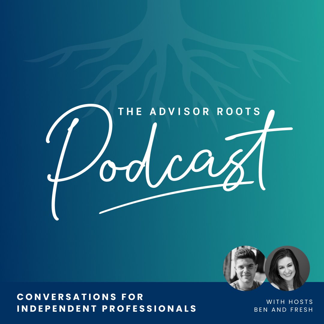 The Advisor Roots Podcast