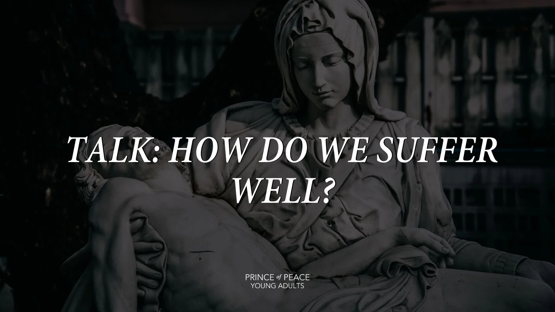 Talk: How Do We Suffer Well?