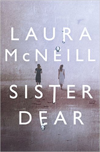 Sister Dear by Laura McNeill