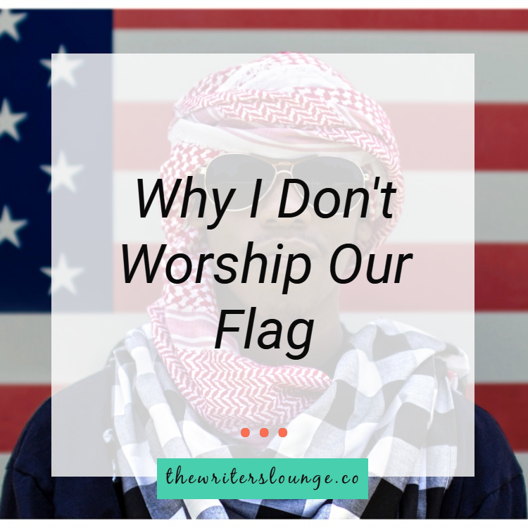 TWL why i don't worship our flag.png