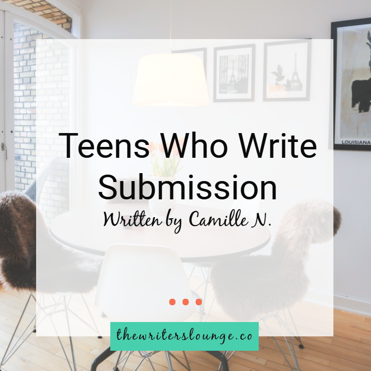 teens who write submission camille.png