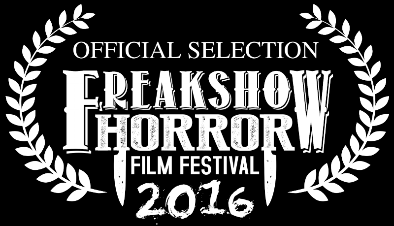 Freakshow Horror Film Festival - Official Selection 2016