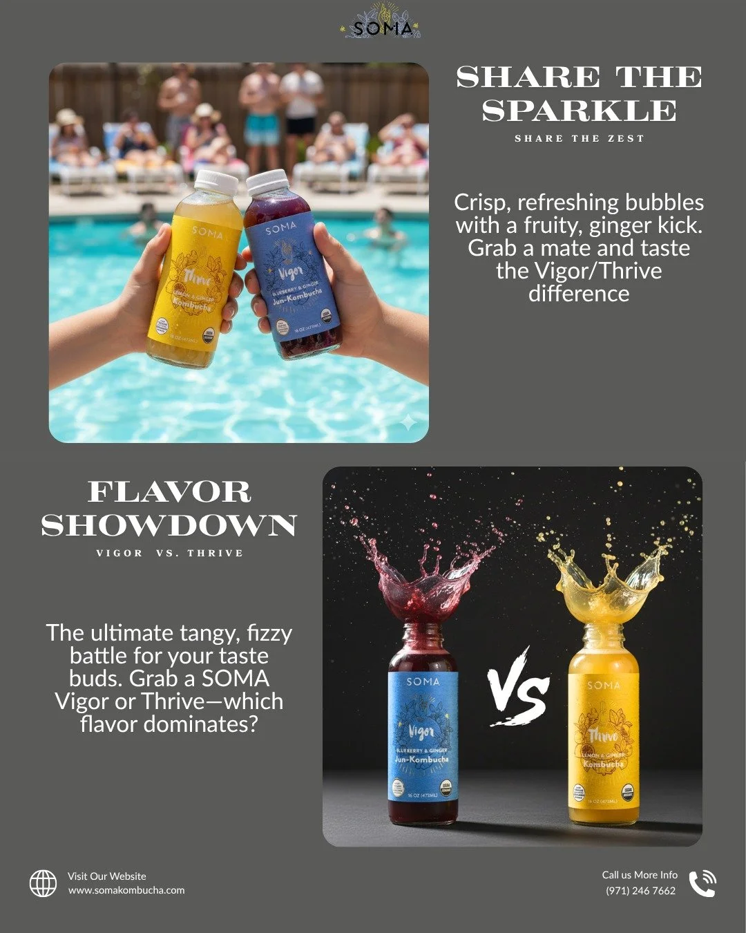 This Is the Only Battle We Encourage. 

Whether it&rsquo;s the invigorating power of SOMA VIGOR (Berry Bold) or the clean, vibrant zest of SOMA THRIVE (Lemon Zest), you're choosing 3 Trillion living organisms and amazing flavor.

Both are masterpiece