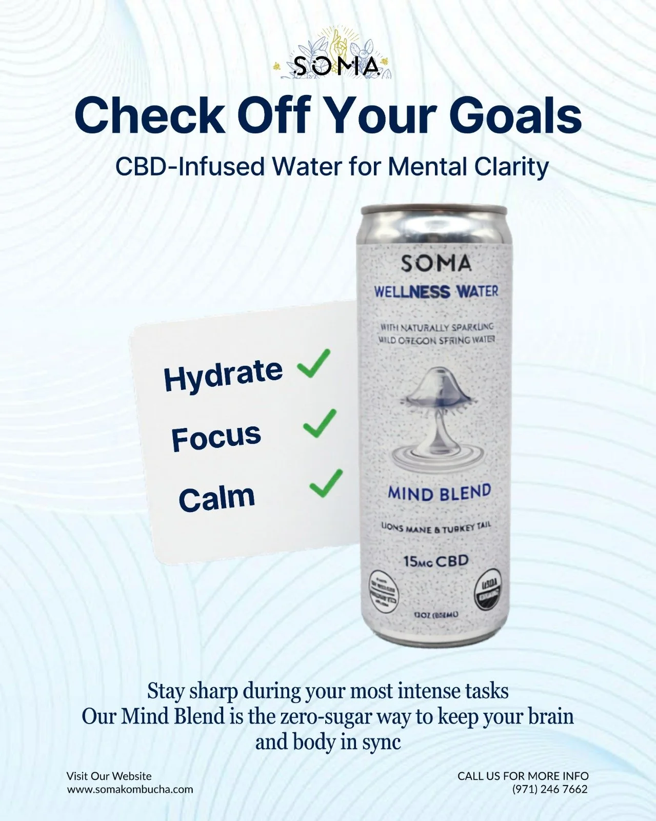Productivity is a state of mind. 💧🧠 Hydrate with purpose and clear the mental fog with Soma Wellness Water.

#SomaWellness #MindBlend #MentalClarity #FocusHydration #CBDWater