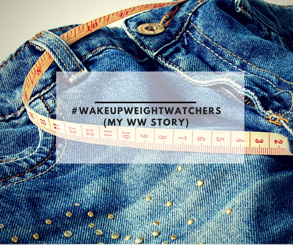 #WakeUpWeightWatchers (My WW Story)