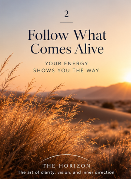 Follow What Comes Alive