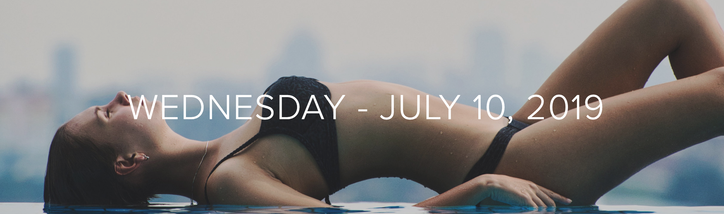 SWIM WEEK - SCHEDULE FOR  WEDNESDAY, JULY 10TH 