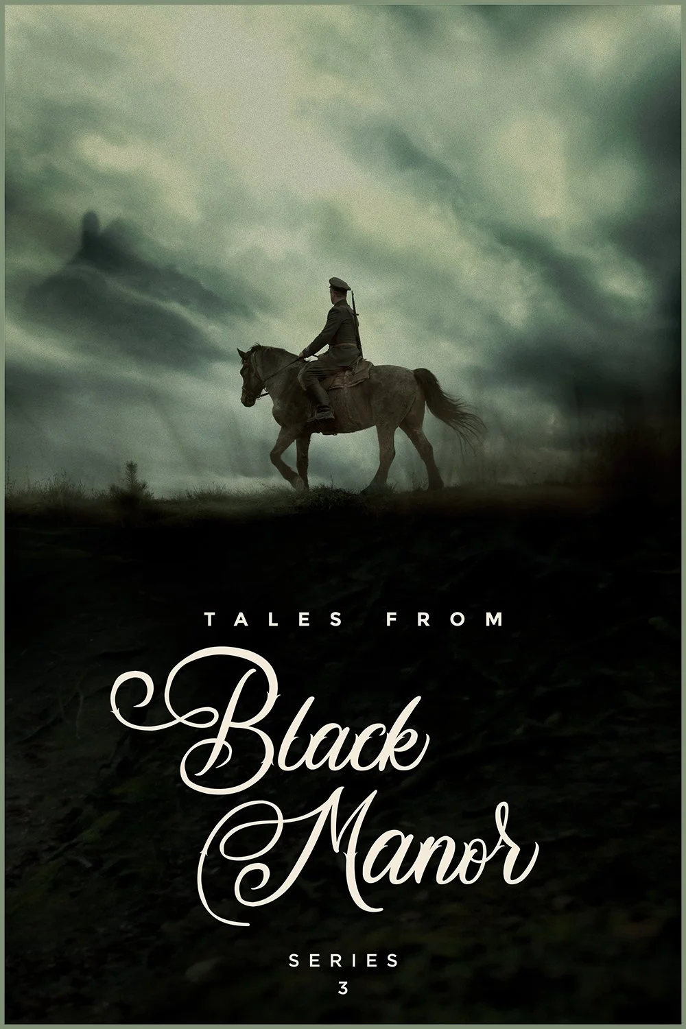 Tales from Black Manor Series 3